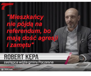 Kępa: „Na referendum w Poczesnej nikt nie pójdzie, bo ludziom się ulało…”